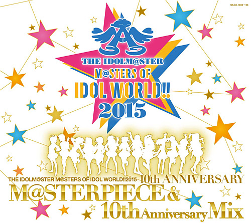THE IDOLM@STER M@STER OF IDOL WORLD 2015 Blu-ray Disc Released 